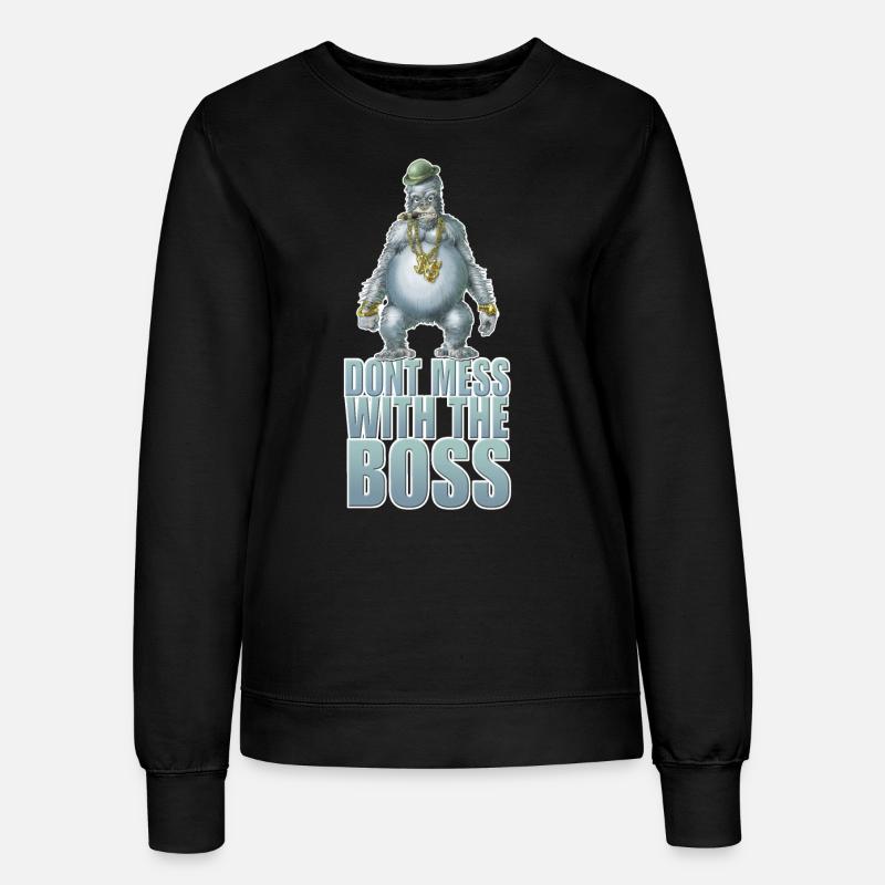 Dont mess with the boss - Women’s Sweatshirt - black