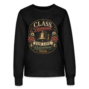 Retraite Professeur 2026 - Class Dismissed For Lif - Sweat Femme - noir - Devant - AI Model Female 172 light (172cm)