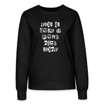Punkrock Schrift Lustiger Spruch Punkig Rockig - Frauen Sweatshirt - Schwarz - Vorne - AI Model Female 172 light (172cm)