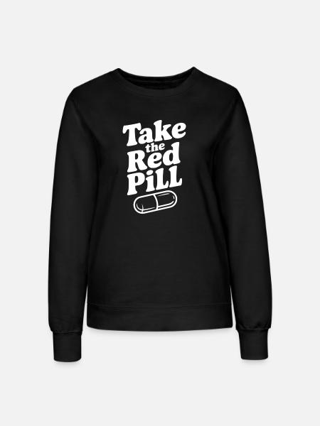 Nimm die Rote Pille - Frauen Sweatshirt - Schwarz