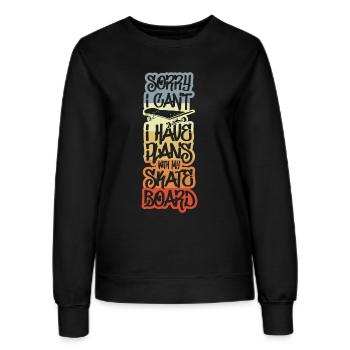 Sorry I Have Plans With My Skateboard - Frauen Sweatshirt - Schwarz - Vorne - AI Model Female 172 light (172cm)