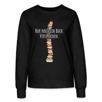 Nur Noch Ein Buch Versprochen Leseratte Bücherwurm - Frauen Sweatshirt - Schwarz - Vorne - AI Model Female 172 light (172cm)