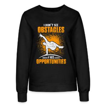 Parkour I Don't See Obstacles I See Opportunities - Women’s Sweatshirt - black - Front - AI Model Female 172 light (172cm)