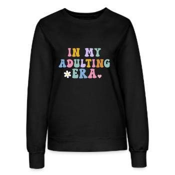 In my adulting era - Women’s Sweatshirt - black - Front - AI Model Female 172 light (172cm)