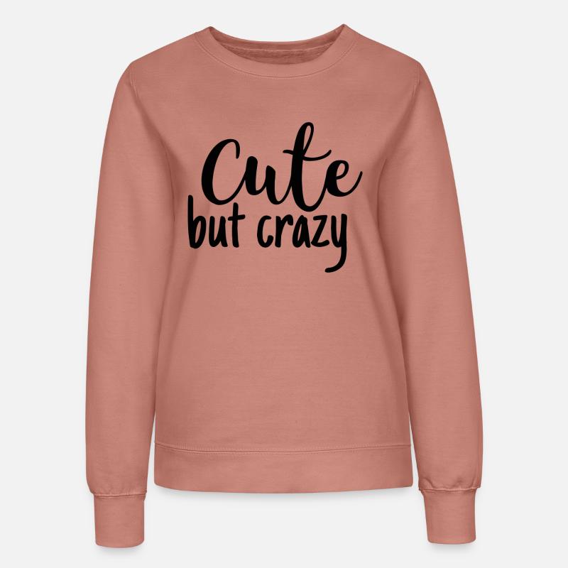 cute but crazy - Women’s Sweatshirt - dusky rose