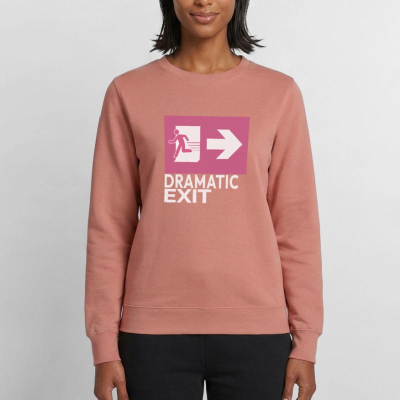 Dramatic Exit Funny Statement Minimal Grafik Frauen Sweatshirt