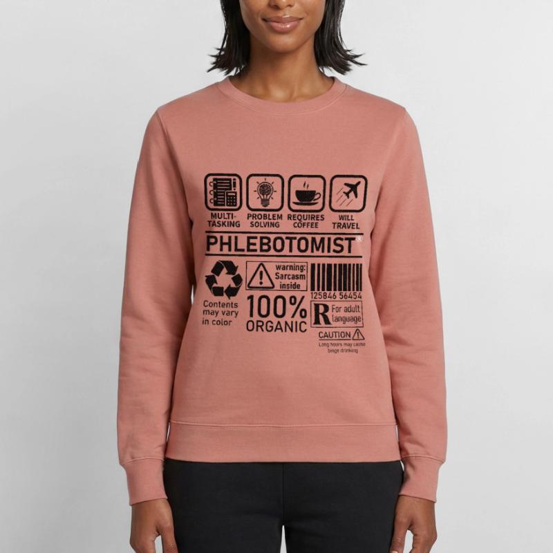 Phlebotomist multi tasking problem solving Women’s Sweatshirt