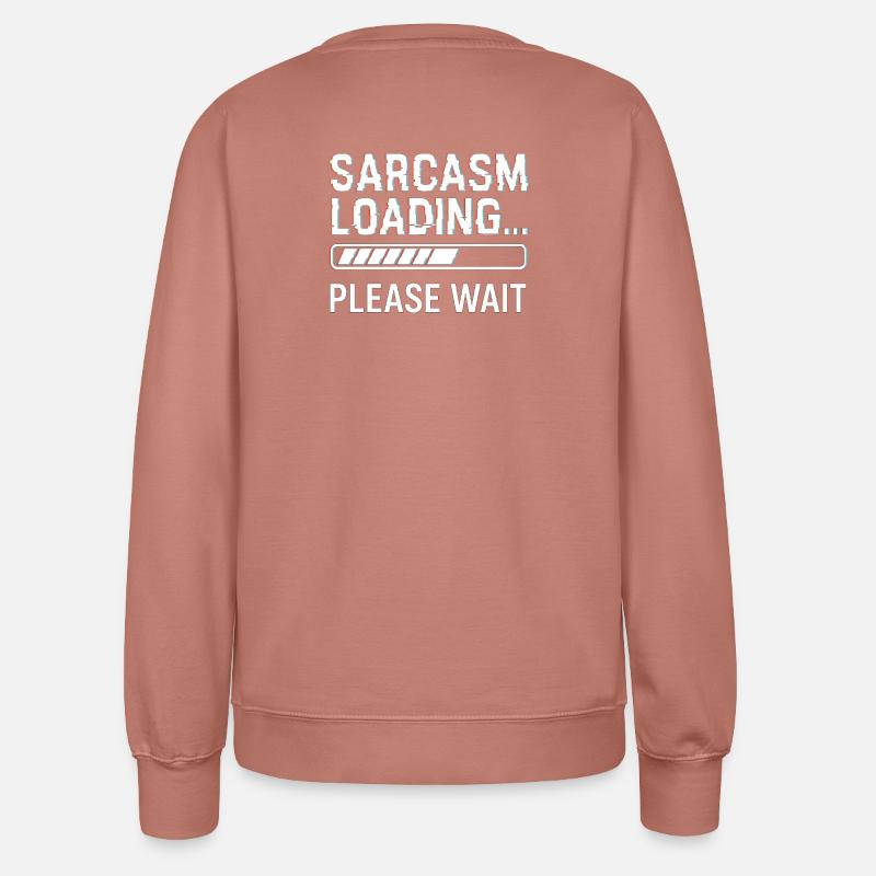 Sarcasm - Women’s Sweatshirt - dusky rose