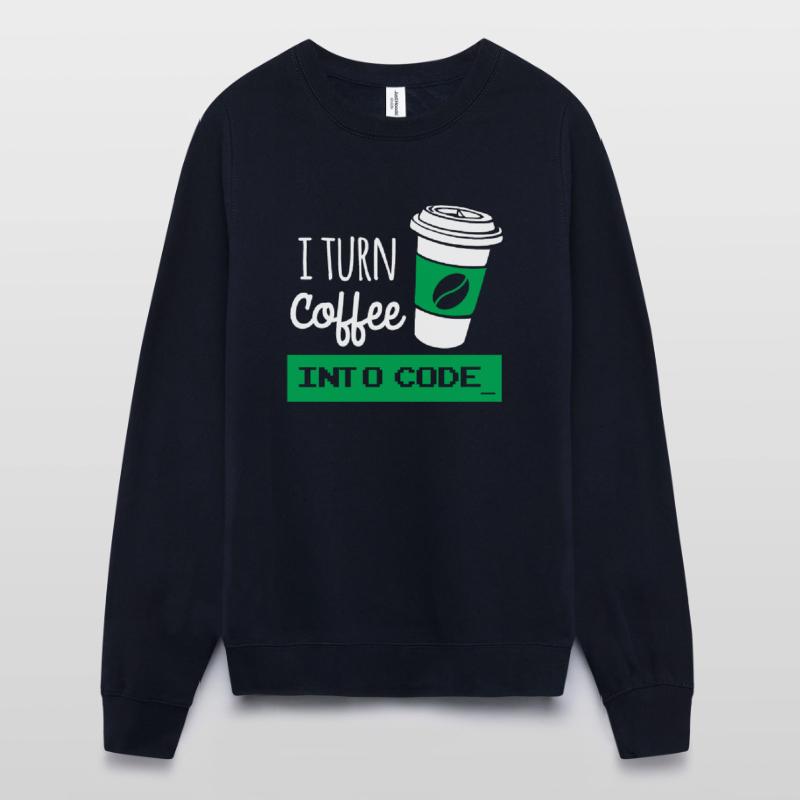 I turn coffee into code developer Sweat Femme