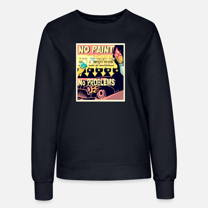 NO PAINT, NO CHROME, NO PROBLEMS - Frauen Sweatshirt - Navy