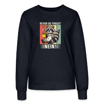 Bevor Du Fragst Nein Waschbär Schlechte Laune - Frauen Sweatshirt - Navy - Vorne - AI Model Female 172 light (172cm)
