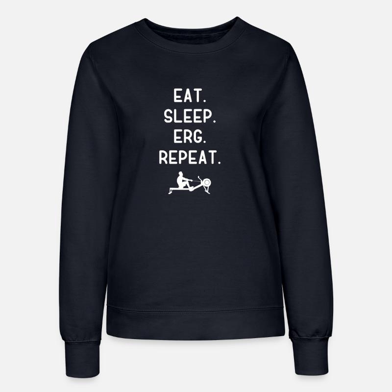 Eat Sleep Erg Repeat - Ergometer - Rudern - Roning - Sweatshirt til damer - navy