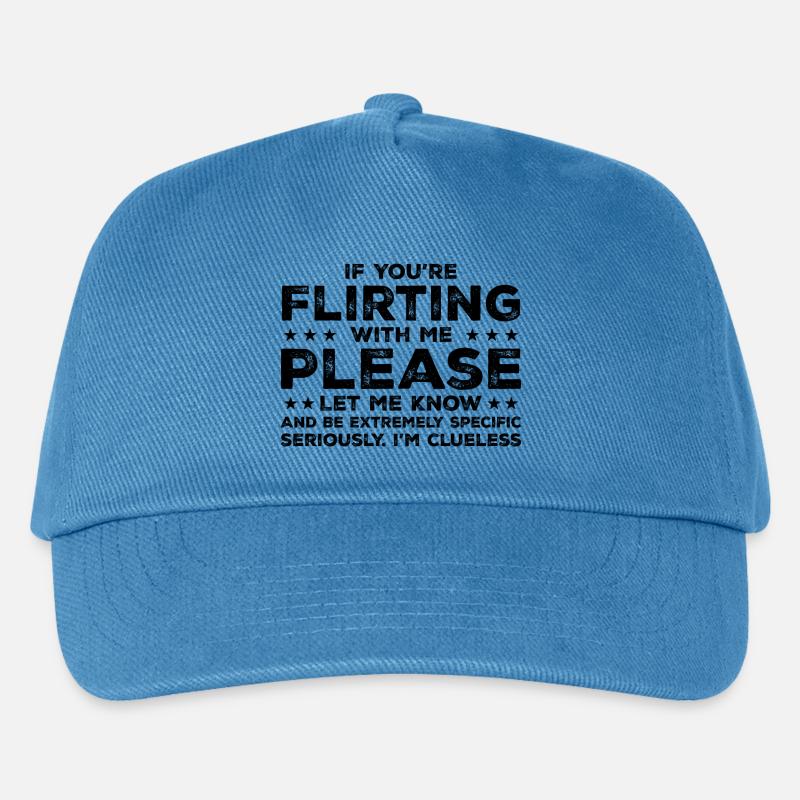 Wenn du mit mir flirtest, lass es mich bitte wissen - Kinder Basecap - Pfauenblau