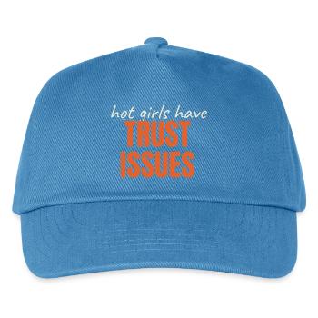 Hot Girls Have TRUST ISSUES lustiger Spruch trendy - Kinder Basecap - Pfauenblau - Vorne