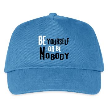 Be yourself or be nobody selbstbewusst Sprüche - Kinder Basecap - Pfauenblau - Vorne