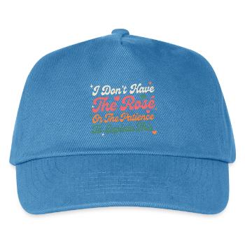 Ich habe weder die Rose noch die Geduld - Kinder Basecap - Pfauenblau - Vorne