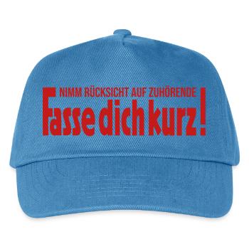Nimm Rücksicht auf Zuhörende Fasse dich kurz - Kinder Basecap - Pfauenblau - Vorne