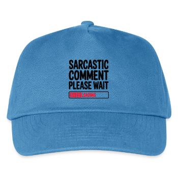 Commentaire sarcastique : Veuillez patienter, déclaration humoristique - Casquette de baseball Enfant - bleu paon - Devant