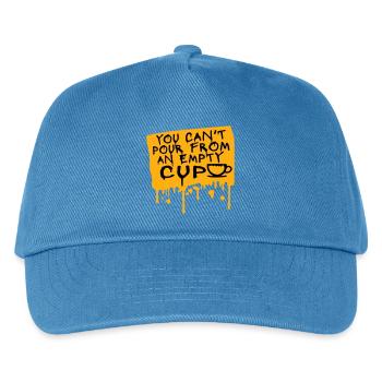 You Can't Pour From An Empty Cup Self Care - Kids’ Baseball Cap - peacock-blue - Front
