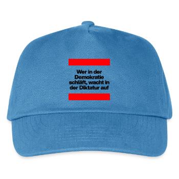 WER I D DEMOKRATIE SCHLÄFT, WACHT IN DIKTATUR AUF - Kinder Basecap - Pfauenblau - Vorne