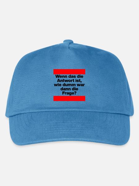 WENN DAS DIE ANTWORT IST, WIE DUMM WAR DIE FRAGE? - Kinder Basecap - Pfauenblau