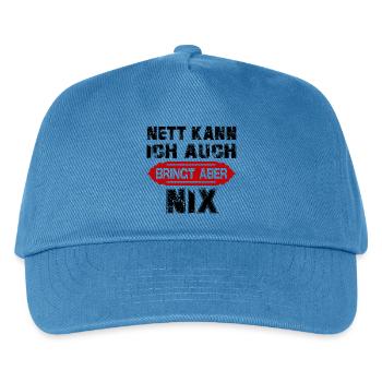 Nett kann ich auch Bringt aber Sprüche Lustig - Kinder Basecap - Pfauenblau - Vorne
