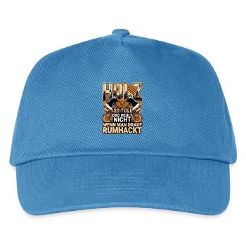  Holz Ist Toll Das Heult Nicht Wenn Man Drauf - Kinder Basecap - Pfauenblau - Vorne