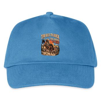 Zu alt zum Bucken Zu jung zum Aufgeben - Kinder Basecap - Pfauenblau - Vorne