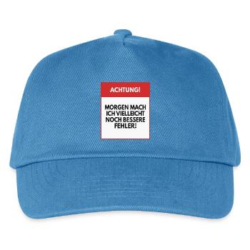 Morgen mache ich vielleicht bessere Fehler - Kinder Basecap - Pfauenblau - Vorne