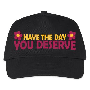 the day you deserve - Kids’ Baseball Cap - black - Front