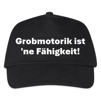 Grobmotorik ist ne Fähigkeit - Kinder Basecap - Schwarz - Vorne