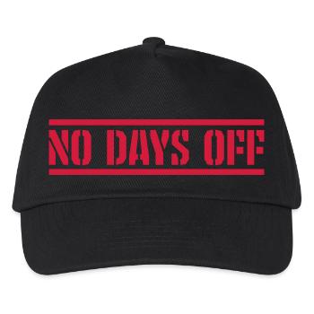 no days off quote - Kids’ Baseball Cap - black - Front