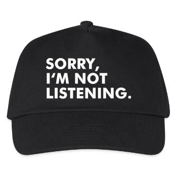 Sorry, im not listening - Kinder Basecap - Schwarz - Vorne