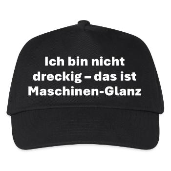 Ich bin nicht dreckig das ist Maschinen Glanz - Kinder Basecap - Schwarz - Vorne