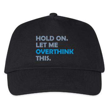 Let me overthink this - Kinder Basecap - Schwarz - Vorne