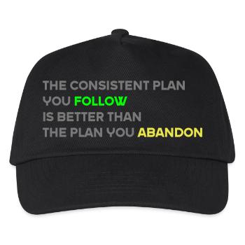 The Consistent Plan You Follow Is Better - Kids’ Baseball Cap - black - Front