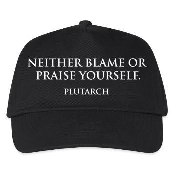 Plutarch Quote - Neither Blame Nor Praise - Kids’ Baseball Cap - black - Front