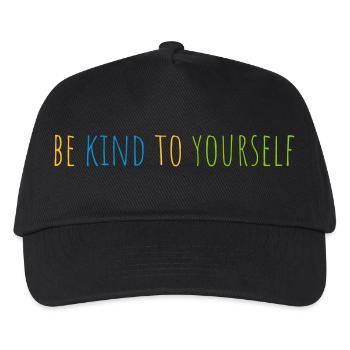 be kind to yourself - Kids’ Baseball Cap - black - Front