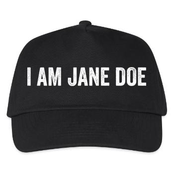 I AM JANE DOE Stand With Women Support Movement - Kinder Basecap - Schwarz - Vorne