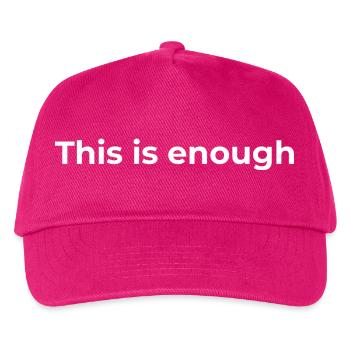 Affirmation Gift | Das reicht, Weiß - Kinder Basecap - Fuchsia - Vorne