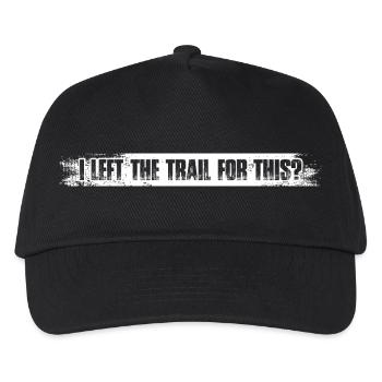 I left the trail for this? Mountainbike Downhill - Kinder Basecap - Schwarz - Vorne