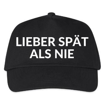 LIEBER SPÄT ALS NIE Spruch für Verspätung zu spät - Kinder Basecap - Schwarz - Vorne