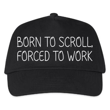 Born to scroll, forced to work - Kids’ Baseball Cap - black - Front