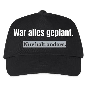 War alles geplant. Nur halt anders. | Alltagshumor - Kinder Basecap - Schwarz - Vorne