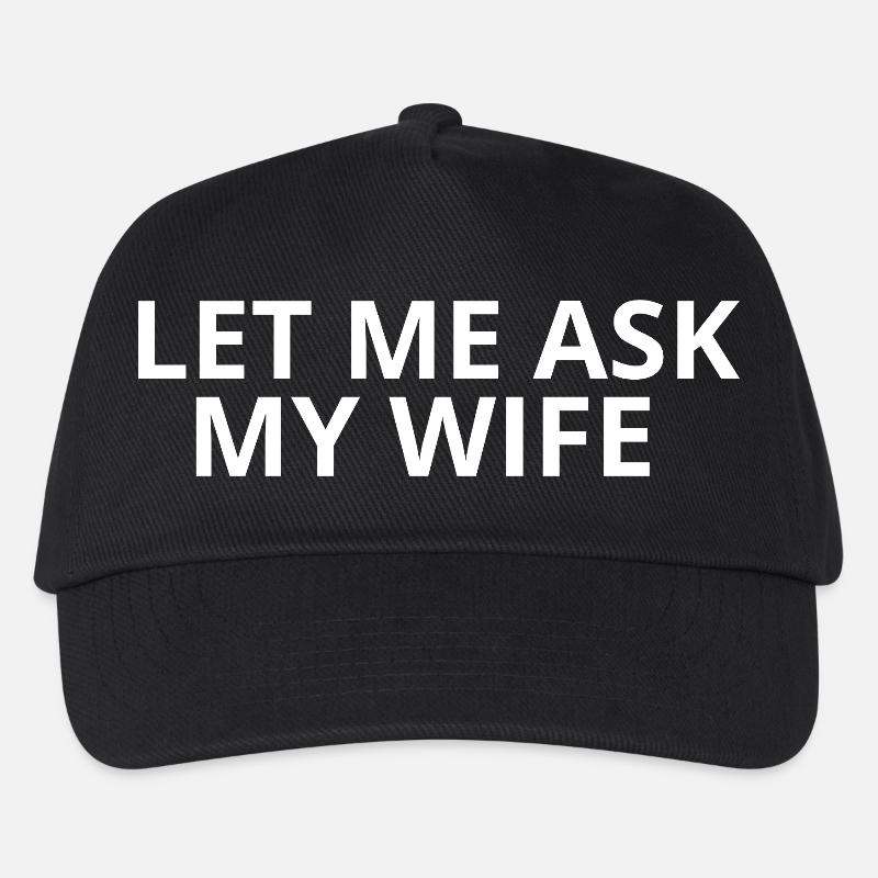 Let Me Ask My Wife - Kinder Basecap - Schwarz