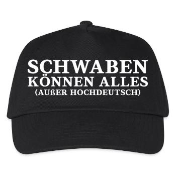 Schwaben können alles außer Hochdeutsch - Kinder Basecap - Schwarz - Vorne