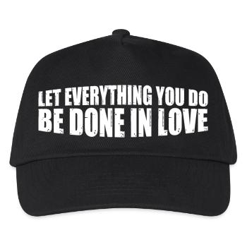 Let Everything You Do Be Done In Love 8 - Kinder Basecap - Schwarz - Vorne
