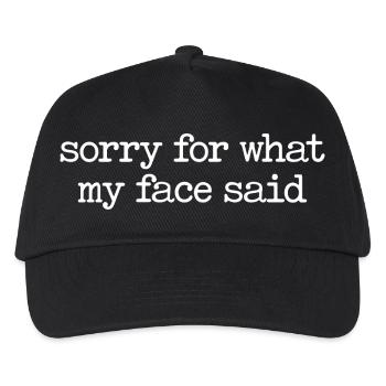 Sorry For What My Face Said - Lustiger Spruch - Kinder Basecap - Schwarz - Vorne