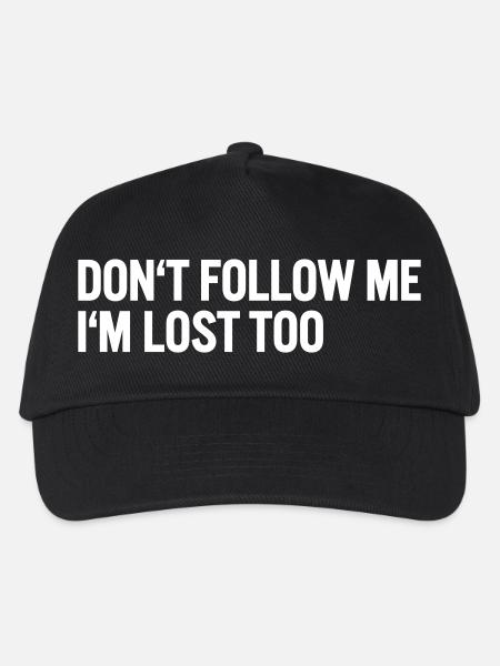 Don t follow me i m lost too - Kinder Basecap - Schwarz