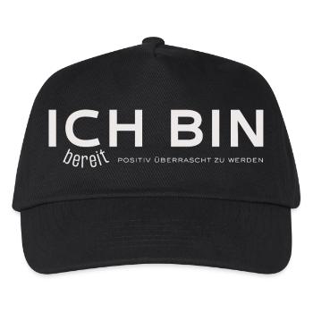 ICH BIN – bereit, positiv überrascht zu werden - Kinder Basecap - Schwarz - Vorne